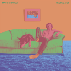 Undone At 31 Martin Frawley