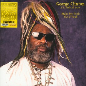 Make My Funk The P-Funk George Clinton & P. Funk All Stars