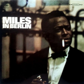 Miles In Berlin Miles Davis