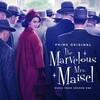 The Marvelous Mrs. Maisel: The Music From Season One