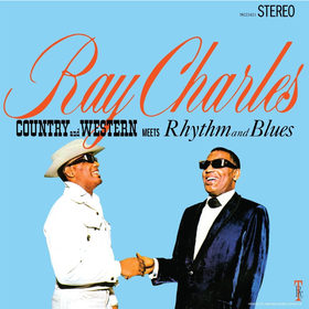 Country and Western Meets Rhythm and Blues Ray Charles