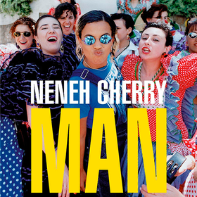Man (Deluxe 20th Anniversary Edition) Neneh Cherry