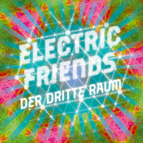 Electric Friends Der Dritte Raum