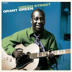 Green Street (Limited Edition) Grant Green