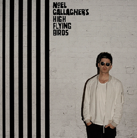 Chasing Yesterday Noel Gallagher's High Flying Birds
