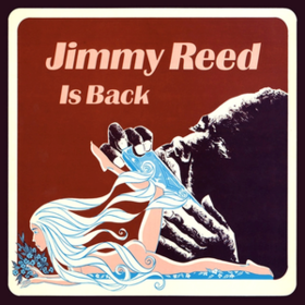Is Back Jimmy Reed