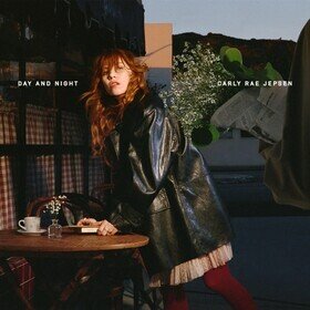 Day and Night Carly Rae Jepsen