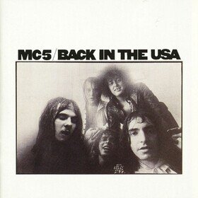 Back In the USA (Limited Edition) Mc5