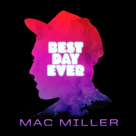 Best Day Ever (5th Anniversary Remastered Edition) Mac Miller