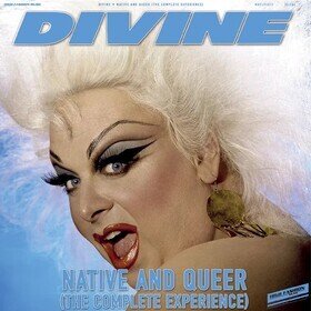 Native and Queer (the Complete Experience) Divine