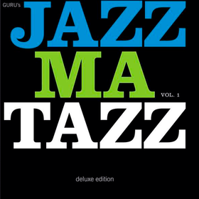 Jazzmatazz Volume 1 (25th Anniversary Deluxe Edition) Guru