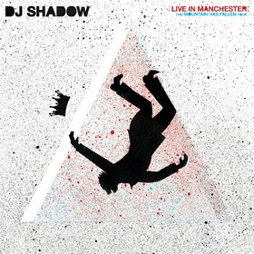 Live In Manchester: The Mountain Has Fallen Tour DJ Shadow