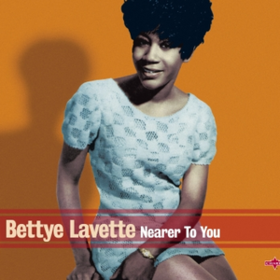 Nearer To You Bettye Lavette