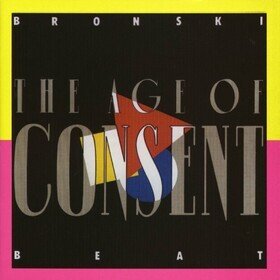 The Age of Consent (40th Anniversary Edition) Bronski Beat