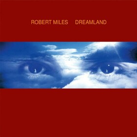 Dreamland Robert Miles