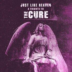 Just Like Heaven (A Tribute To The Cure) Various Artists