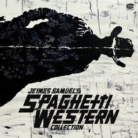 Jeymes Samuel's Spaghetti Western Collection Various Artists