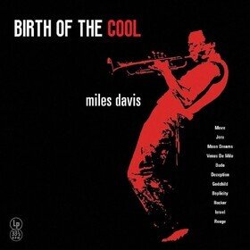 Birth Of The Cool (Red/White Splatter Vinyl) Miles Davis
