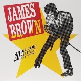 20 All-Time Greatest Hits! James Brown