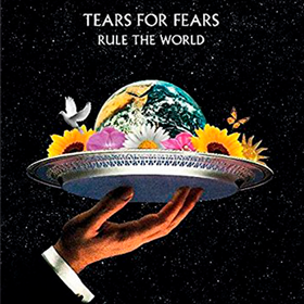 Rule The World: The Greatest Hits Tears For Fears