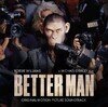 Better Man (Original Motion Picture Soundtrack) CD