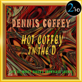 Hot Coffey In The D Dennis Coffey