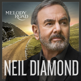 Melody Road Neil Diamond