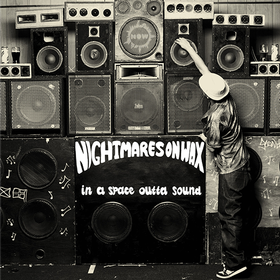 In A Space Outta Sound Nightmares On Wax
