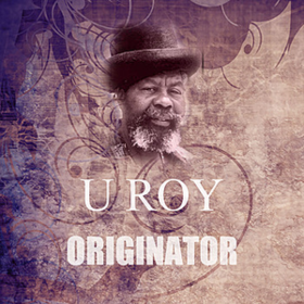Originator U Roy