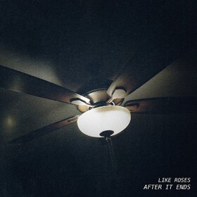 After It Ends Like Roses
