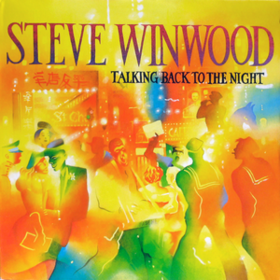 Talking Back To The Night Steve Winwood