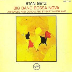 Big Band Bossa Nova Stan Getz