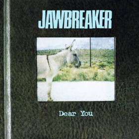 Dear You Jawbreaker