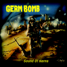 Sound Of Horns Germ Bomb