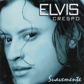 Suavemente (25th Anniversary Edition) Elvis Crespo