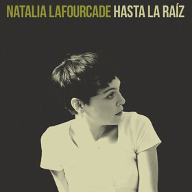 Hasta La Raiz Natalia Lafourcade