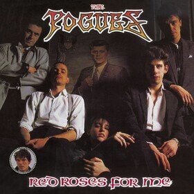 Red Roses for Me (40th Anniversary Edition) Pogues