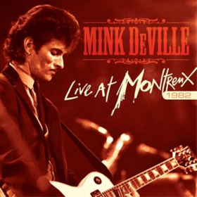 Live At Montreux 1982 Mink Deville