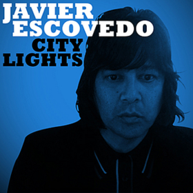 City Lights Javier Escovedo