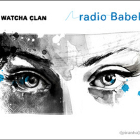 Radio Babel Watcha Clan