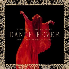 Dance Fever Live At Madison Square Garden Florence and The Machine