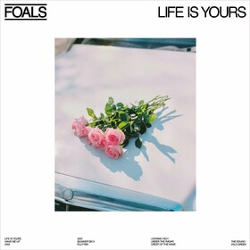 Life Is Yours (Limited Edition) Foals