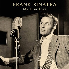 Mr. Blue Eyes Frank Sinatra