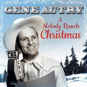 A Melody Ranch Christmas Gene Autry