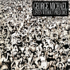 Listen Without Prejudice  George Michael