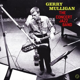 The Concert Jazz Band Gerry Mulligan