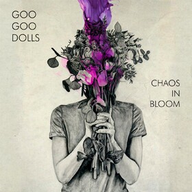 Chaos In Bloom Goo Goo Dolls