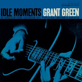 Idle Moments Grant Green