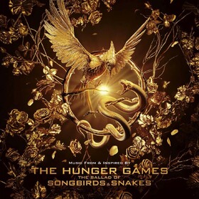 Hunger Games: the Ballad of Songbirds & Snakes Various Artists