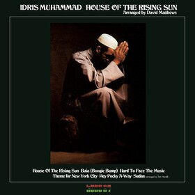 House Of The Rising Sun Idris Muhammad